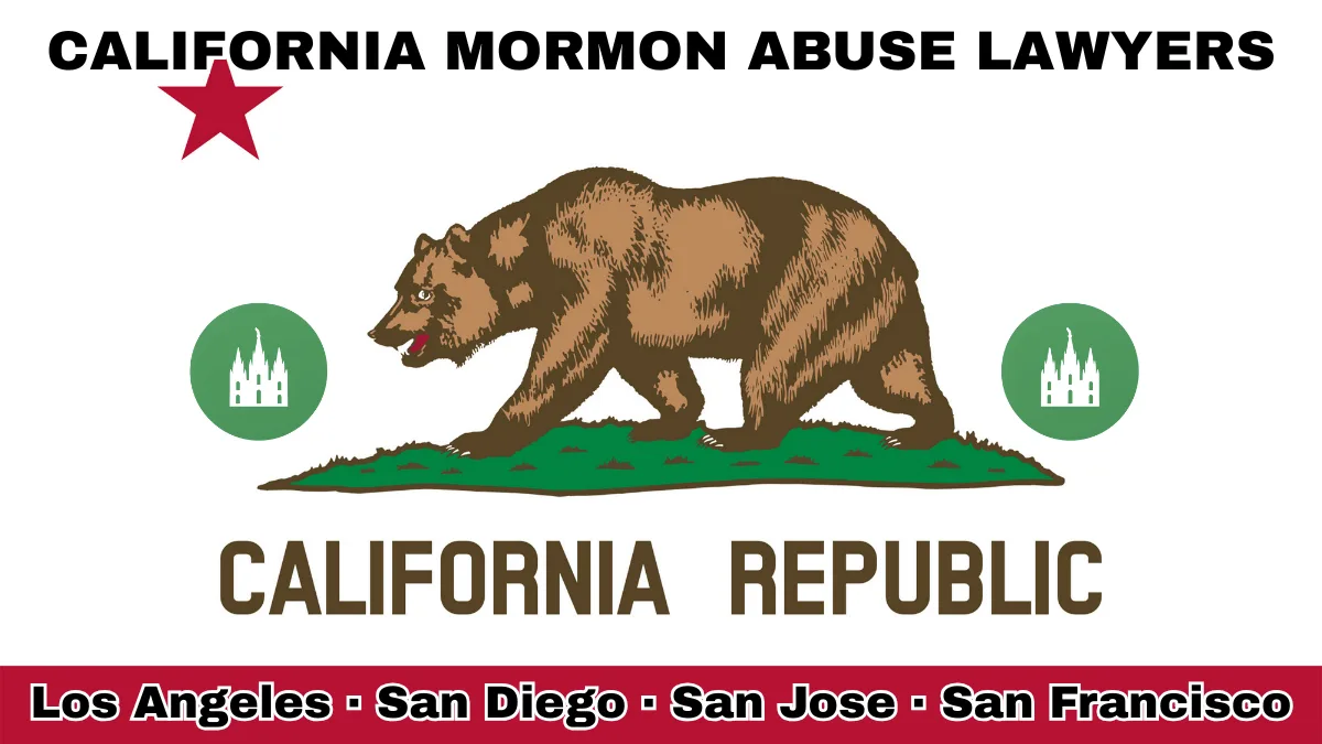 CALIFORNIA MORMON ABUSE LAWYERS: Los Angeles, San Diego, San Jose, and San Francisco text on CA state flag with LDS Church depicted near a grizzly bear and red star.