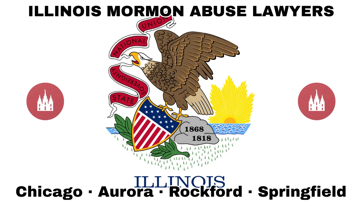 ILLINOIS MORMON ABUSE LAWYERS: Chicago, Aurora, Rockford, and Springfield text on IL state flag with LDS Church depicted near a bald eagle perched on a rock and holding a shield, as the sun shines bright.