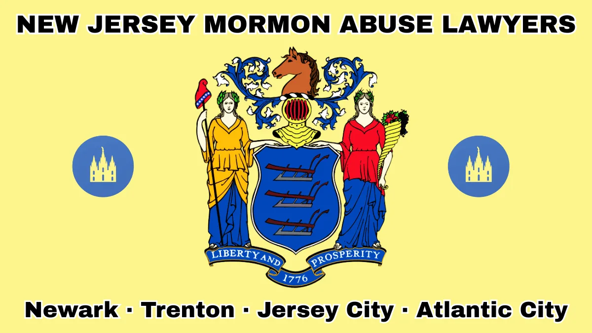 NEW JERSEY MORMON ABUSE LAWYERS: Newark, Trenton, Jersey City, and Atlantic City text on NJ state flag with LDS Church depicted near a shield with three plows, the goddesses Liberty and Ceres, and a horse head.